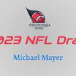 Michael Mayer NFL Draft