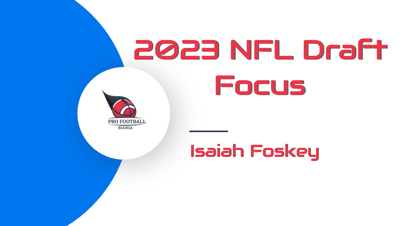 Isaiah Foskey NFL Draft