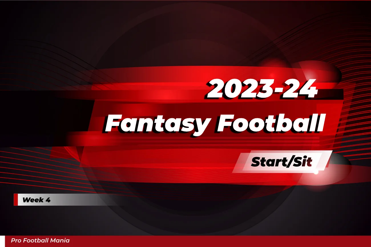 202324 Fantasy Football Start ‘Em, Sit ‘Em Week 4 Pro Football Mania