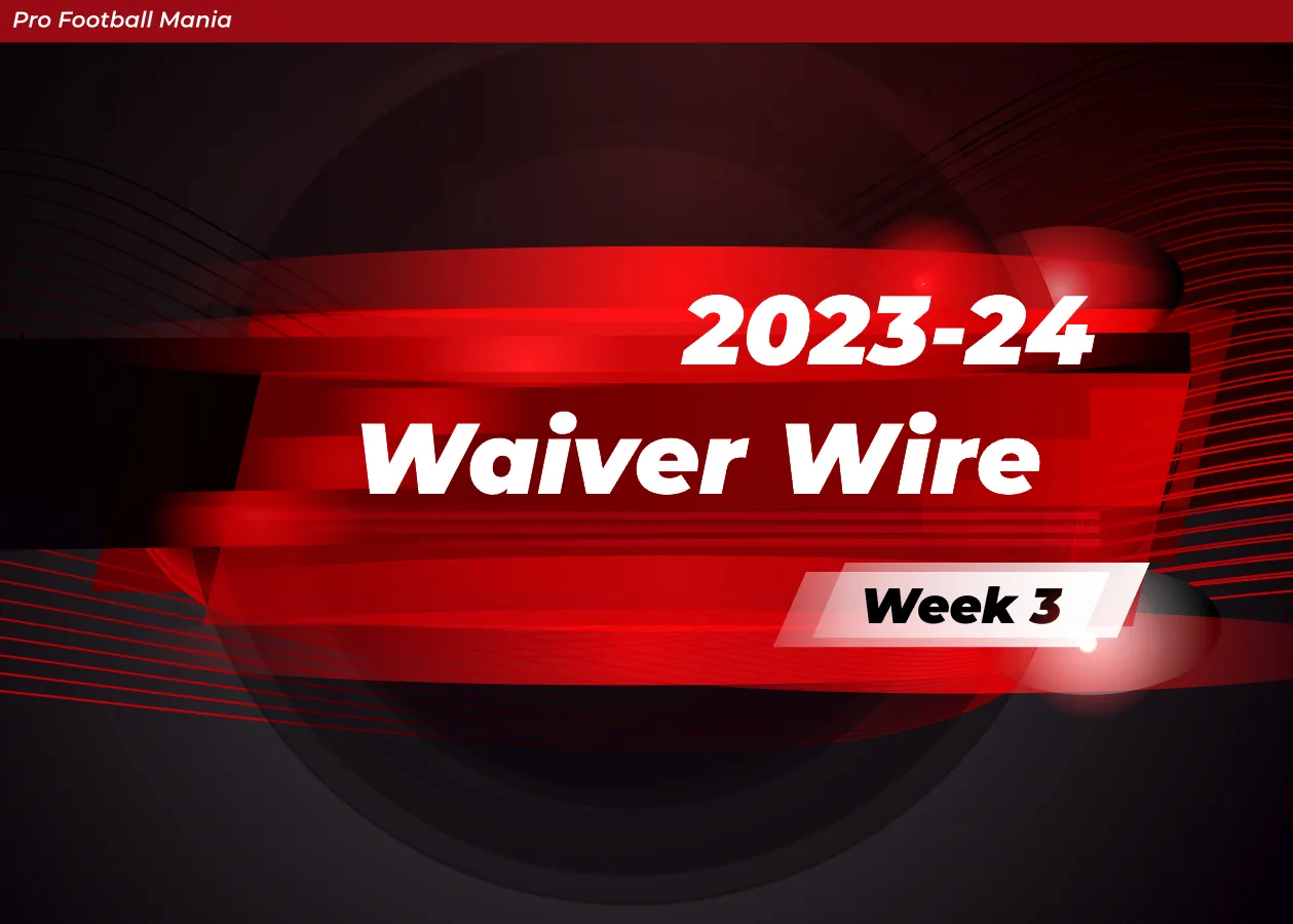 Week 3 Waiver Wire Pickups (2023) Pro Football Mania