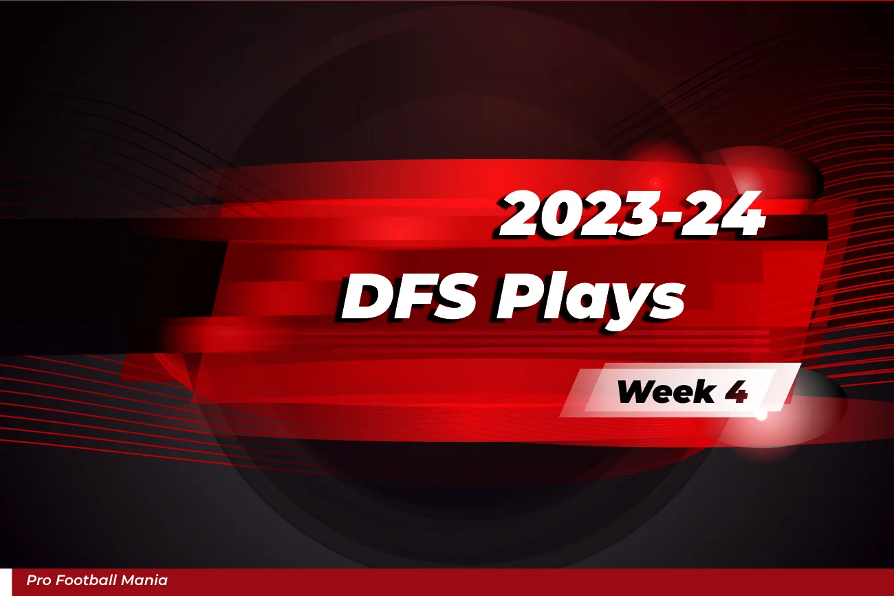 DFS Plays Week 4