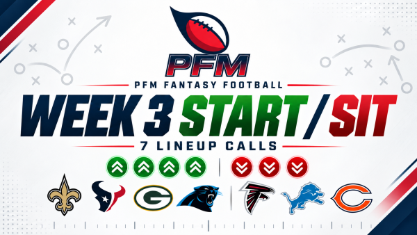 PFM Week 3 fantasy football Start/Sit graphic for seven lineup calls.
