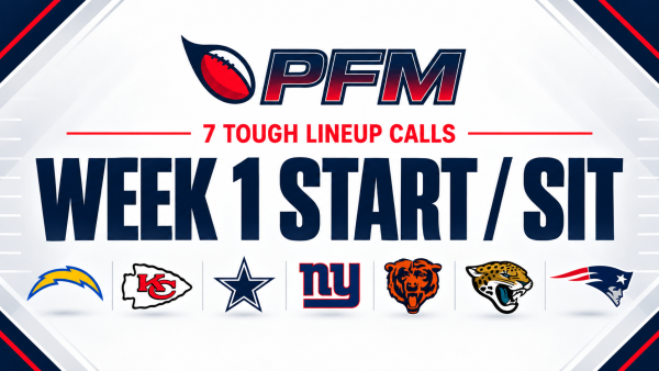 PFM Week 1 fantasy football Start/Sit graphic for seven lineup calls.